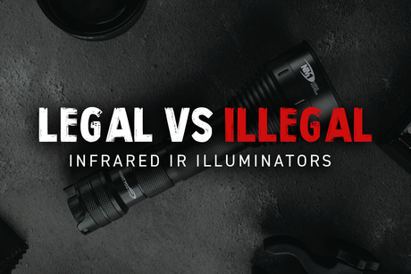 Night Master IR Illuminators vs Illegal IR Lasers